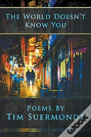 The World Doesn'T Know You