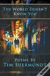The World Doesn'T Know You