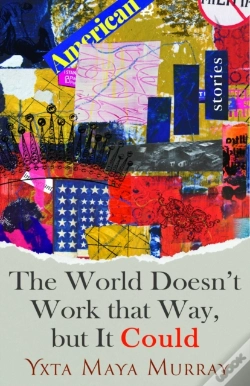 Capa do artigo The World Doesn'T Work That Way, But It Could