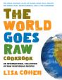 The World Goes Raw Cookbook - Preview