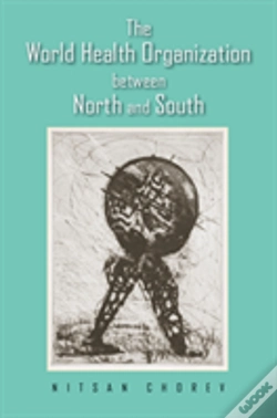 Capa do artigo The World Health Organization Between North And South