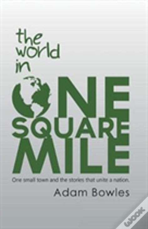 The World In One Square Mile