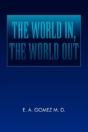 The World In, The World Out - Preview