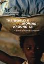 The World Is Moving Around Me - Preview