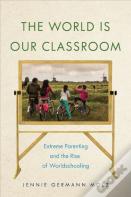 The World Is Our Classroom