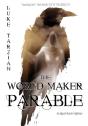 The World Maker Parable - Preview