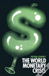 The World Monetary Crisis