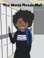 The World Needs Me! - Preview
