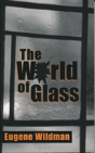 The World Of Glass - Preview