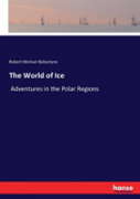 The World Of Ice