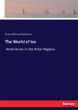 The World Of Ice - Preview