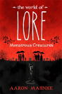 The World Of Lore, Volume 1: Monstrous Creatures - Preview