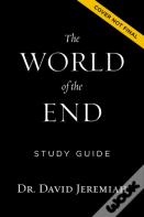 The World Of The End Bible Study Guide