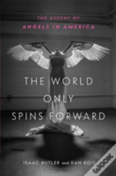 The World Only Spins Forward