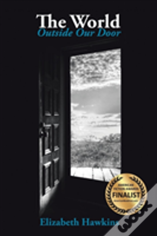 The World Outside Our Door
