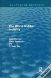 The World Rubber Industry (Routledge Revivals)
