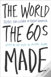 The World Sixties Made