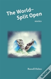 The World Split Open