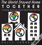 The World Stayed Home Together