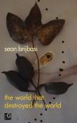 The World That Destroyed The World