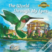 The World Through My Eyes