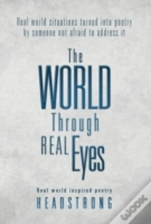 The World Through Real Eyes