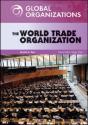 The World Trade Organization - Preview