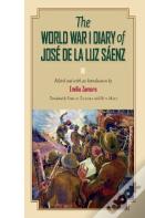 The World War I Diary Of Jose De La Luz Saenz