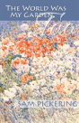 The World Was My Garden, Too - Preview