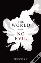 The World With No Evil