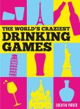 The World'S Craziest Drinking Games
