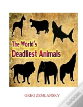 The World'S Deadliest Animals