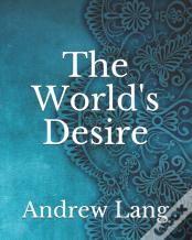 The World'S Desire