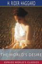 The World'S Desire (Esprios Classics) - Preview
