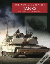 The World'S Greatest Tanks