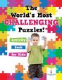 The World'S Most Challenging Puzzles! Activity Book For Kids - Preview