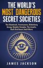 The World'S Most Dangerous Secret Societies - Preview