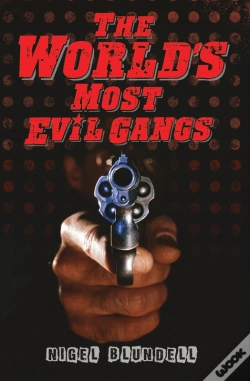 Capa do artigo The World'S Most Evil Gangs