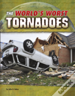 The World'S Worst Tornadoes
