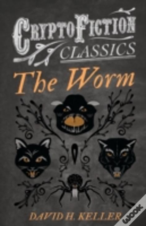 The Worm (Cryptofiction Classics)