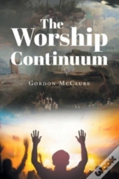 The Worship Continuum