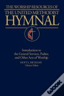 The Worship Resources Of The United Methodist Hymnal