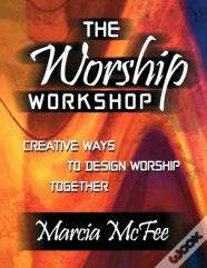 The Worship Workshop