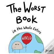 The Worst Book In The Whole Entire World