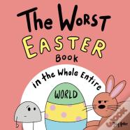The Worst Easter Book In The Whole Entire World