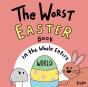 The Worst Easter Book In The Whole Entire World - Preview