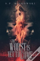 The Worst Is Yet To Come