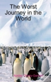 The Worst Journey In The World