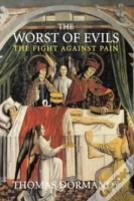 The Worst Of Evils