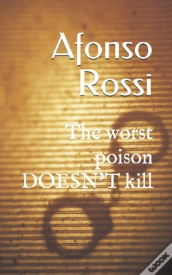 Capa do artigo The Worst Poison Doesn'T Kill